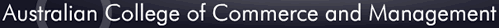 Australian College of Commerce and Management - Sydney Private Schools